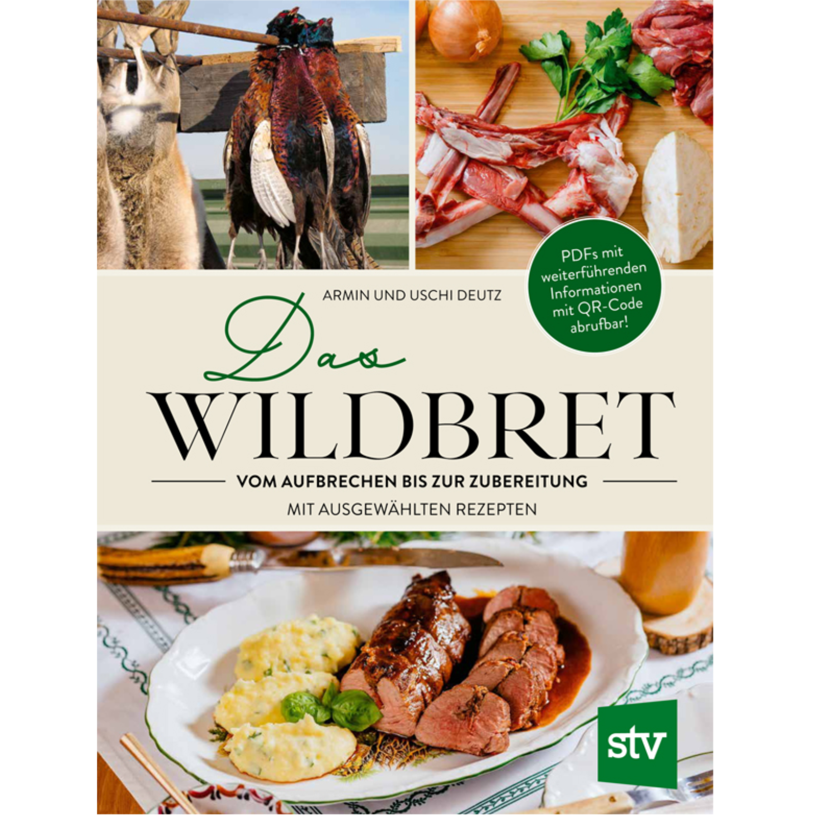 Das Wildbret vom Aufbrechen bis zur Zubereitung