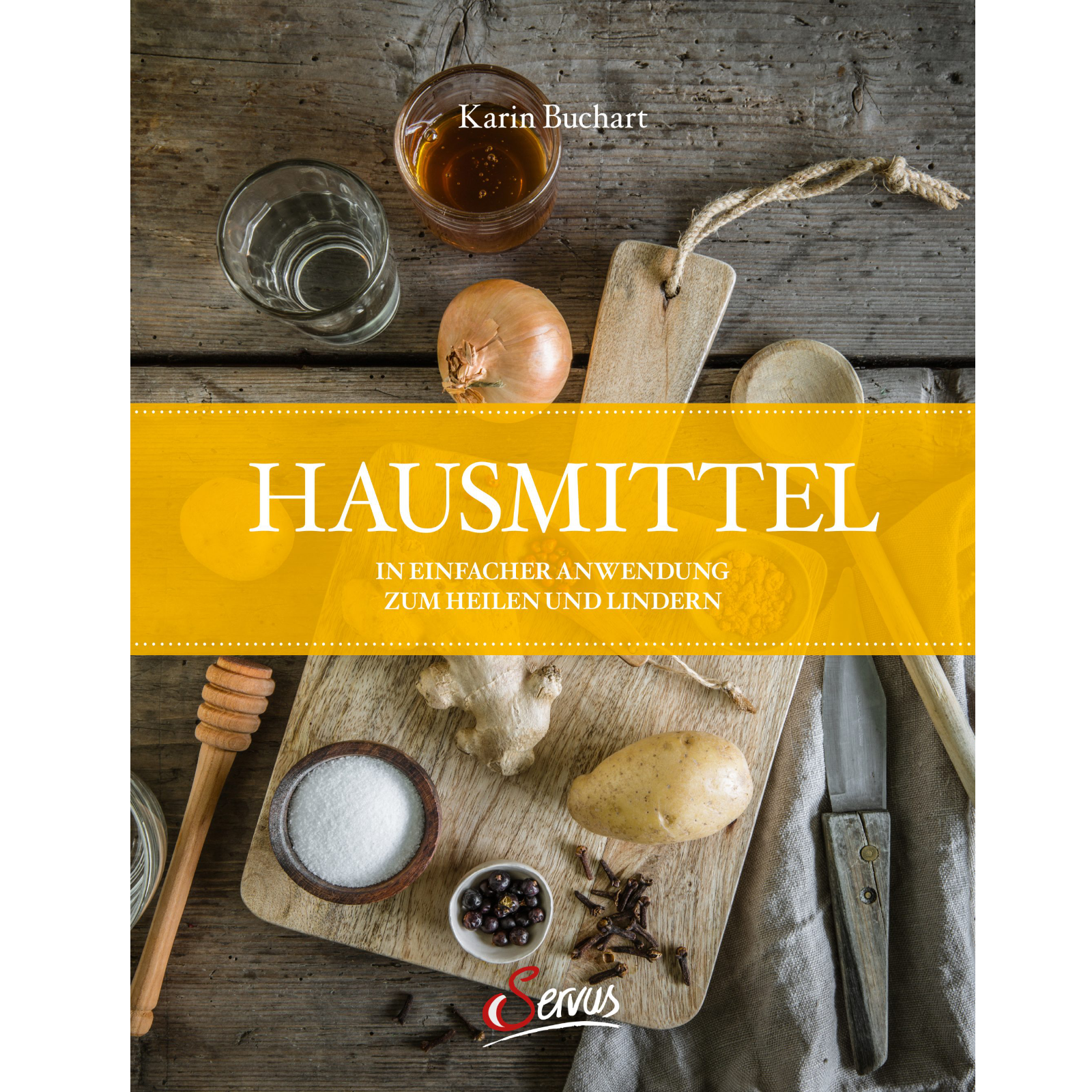 Hausmittel, traditionell und wirkungsvoll