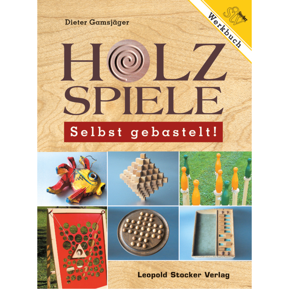 Holzspiele - Selbst gebastelt