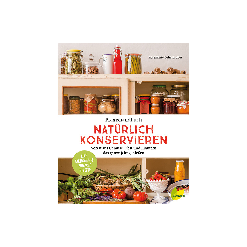 Natürlich Konservieren Praxishandbuch