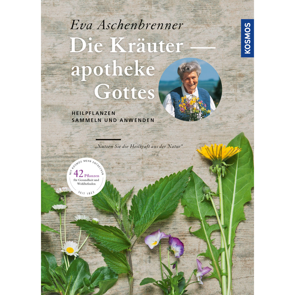 Eva Aschenbrenner Die Kräuterapotheke Gottes