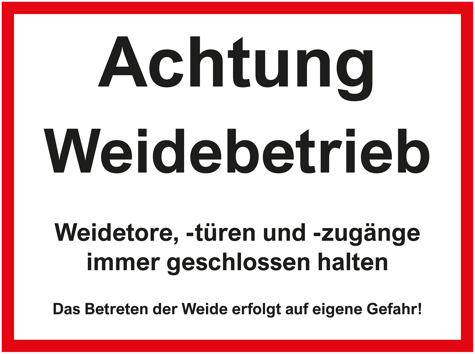 Schild Weidebetrieb