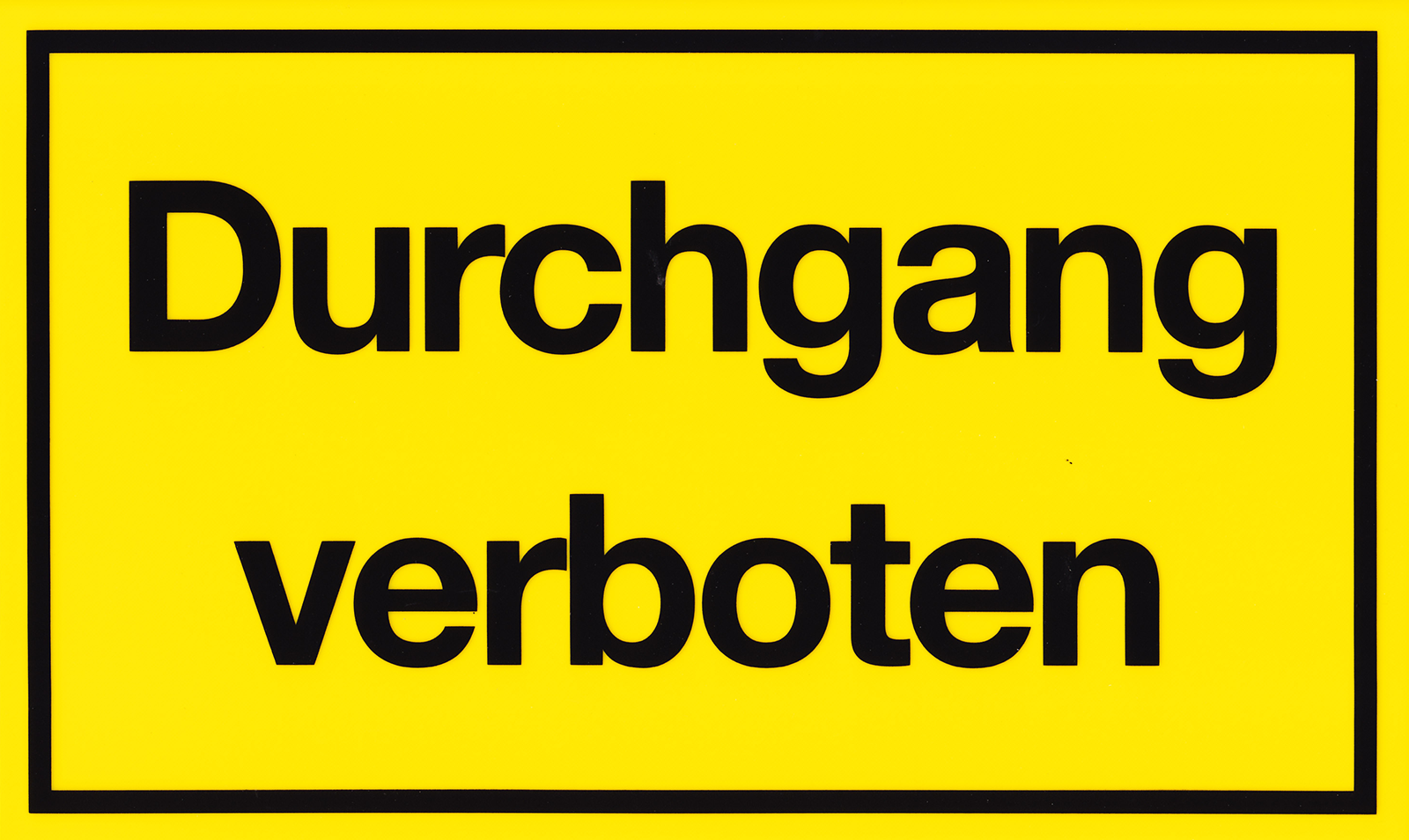 Warntafel Durchgang verboten