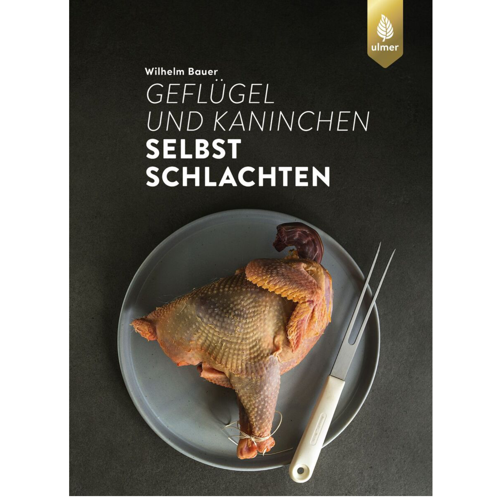 Geflügel und Kaninchen selbst schlachten