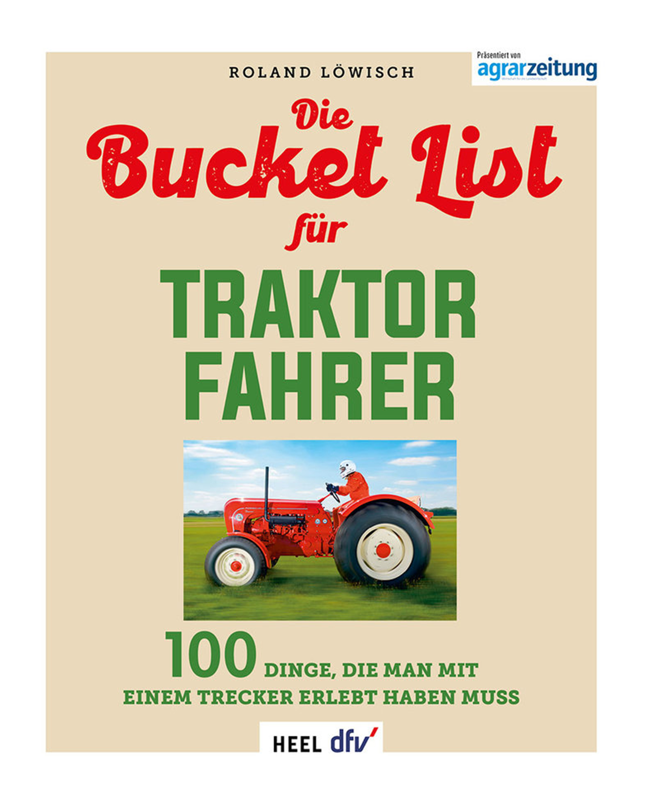 Die Bucket List für Traktor Fahrer