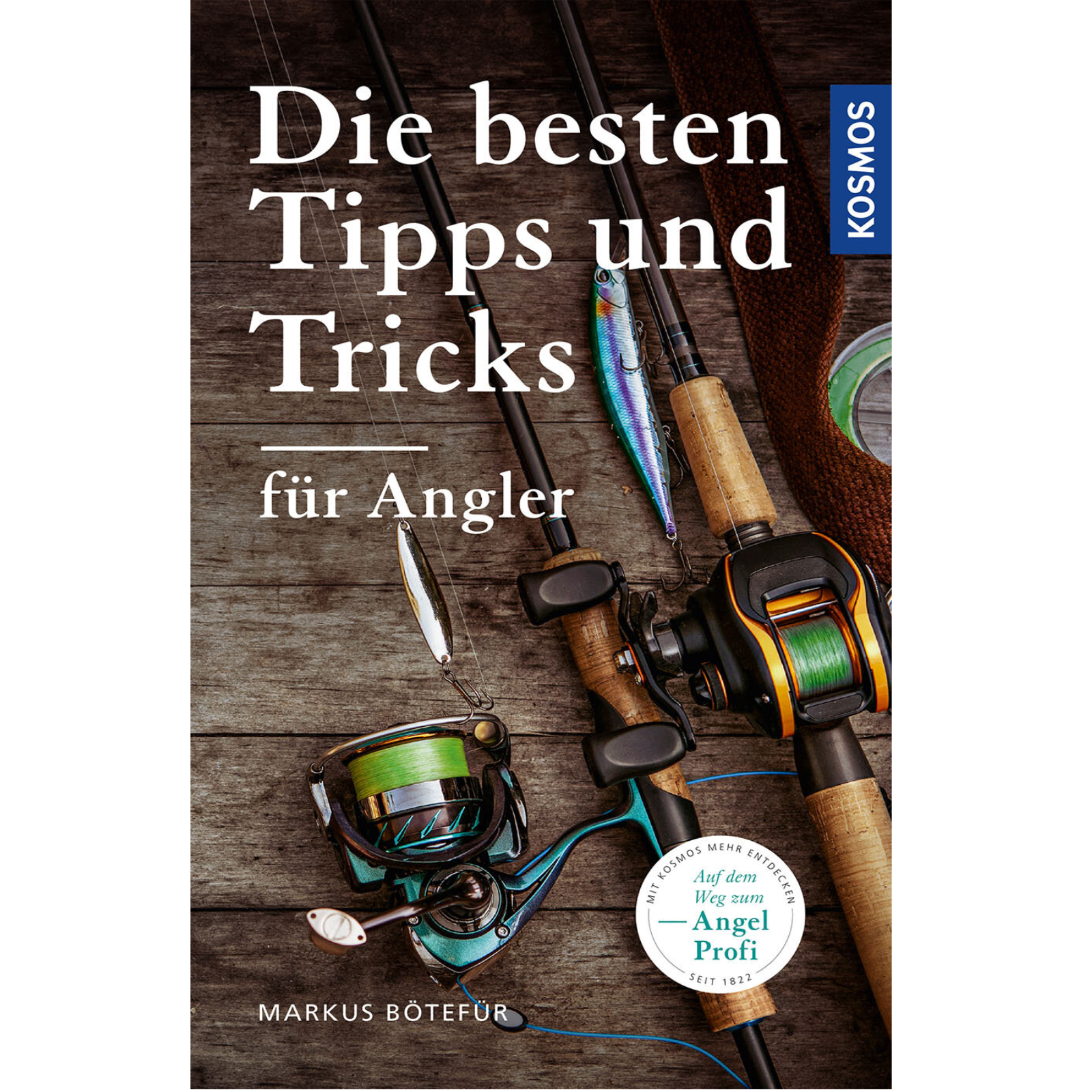 Die besten Tipps und Tricks für Angler