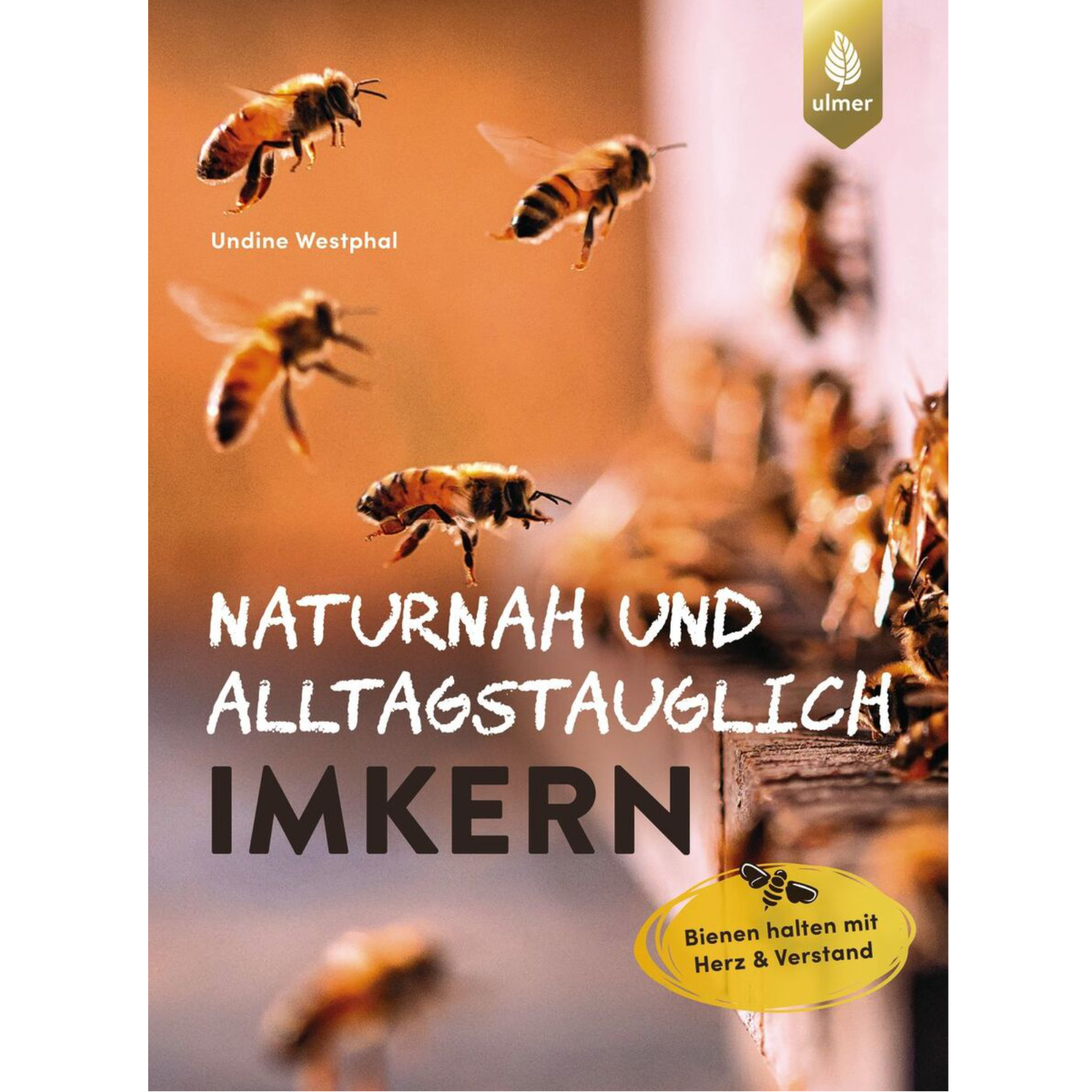 Naturnah und alltagstauglich imkern