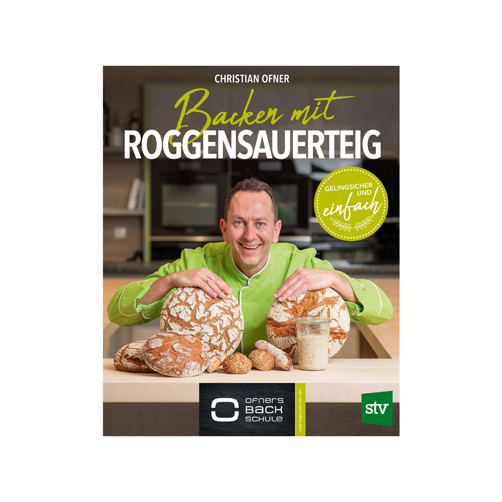 Backen mit Roggensauerteig vom Ofner