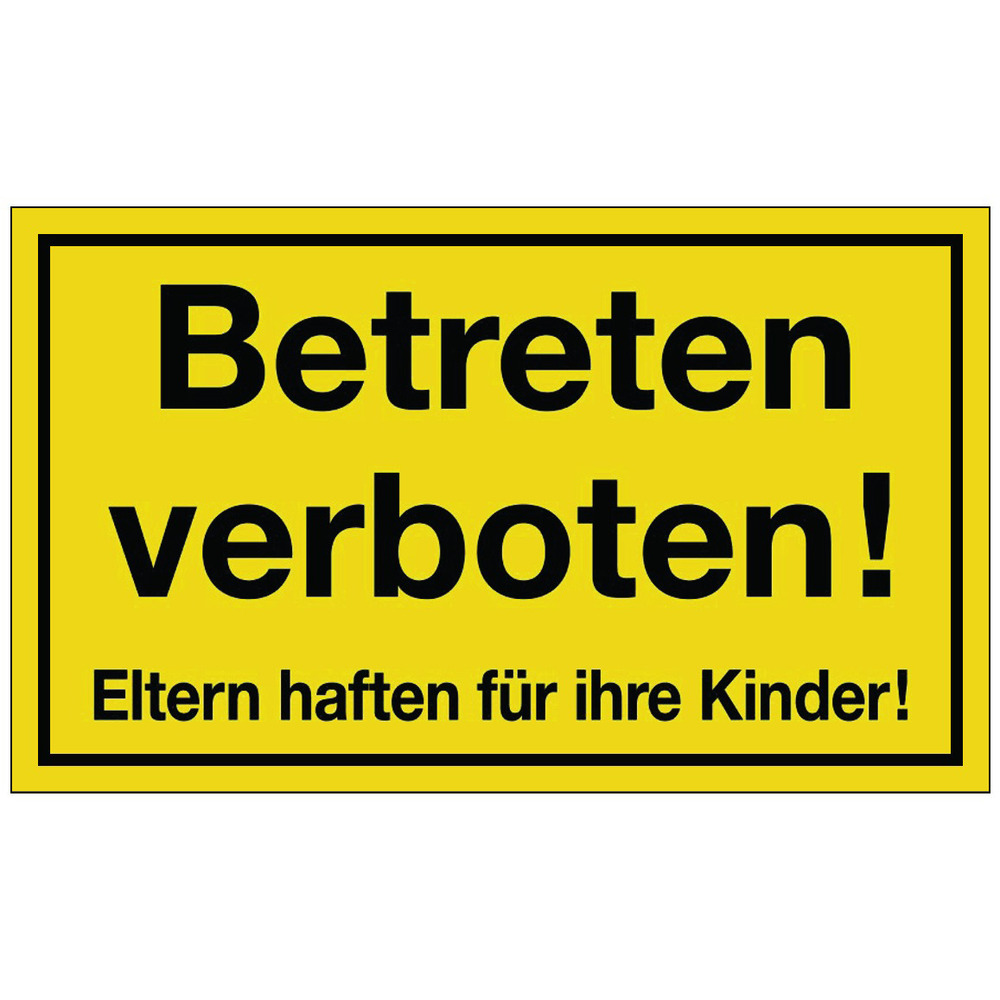 Warntafel 'Betreten verboten'