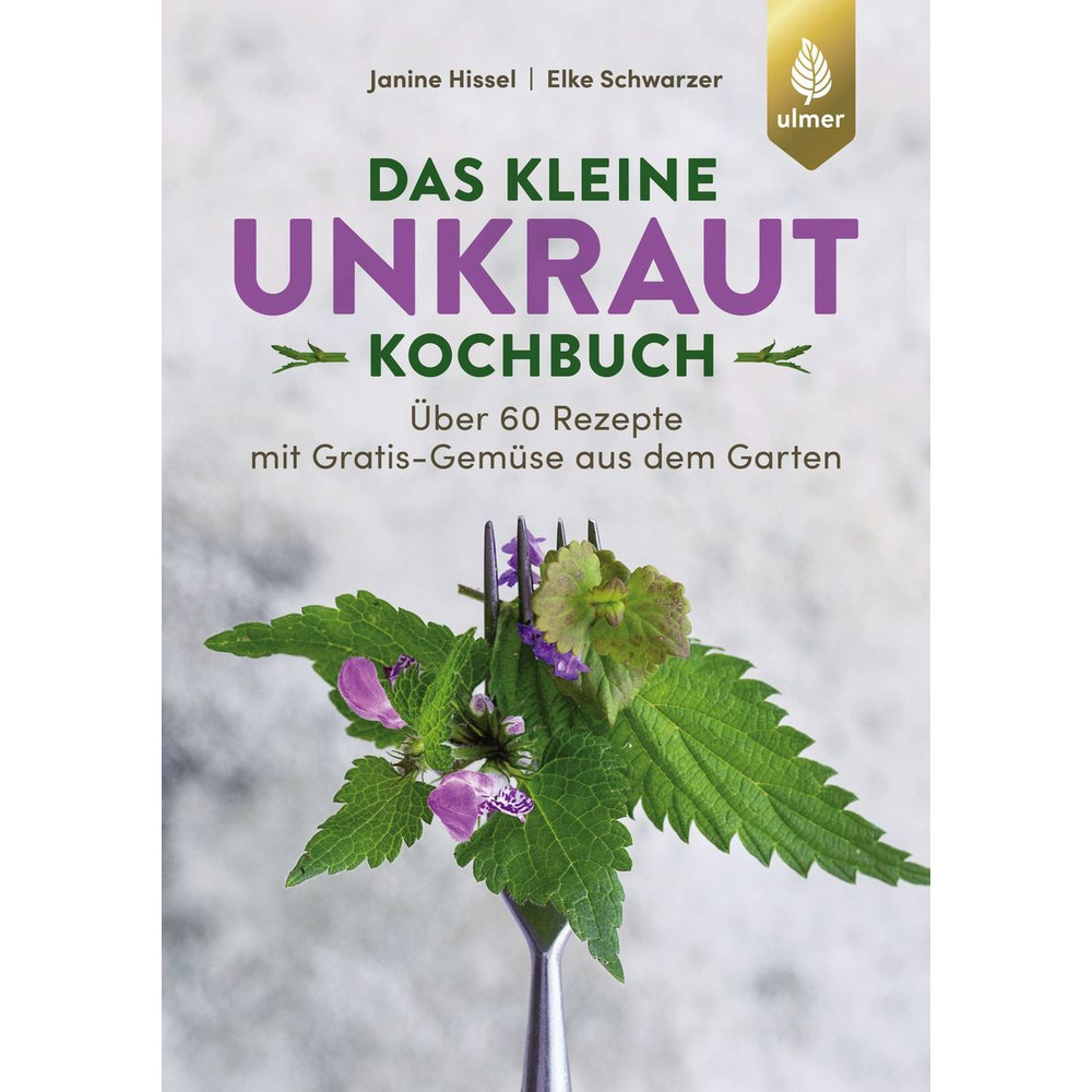 Das kleine Unkraut Kochbuch