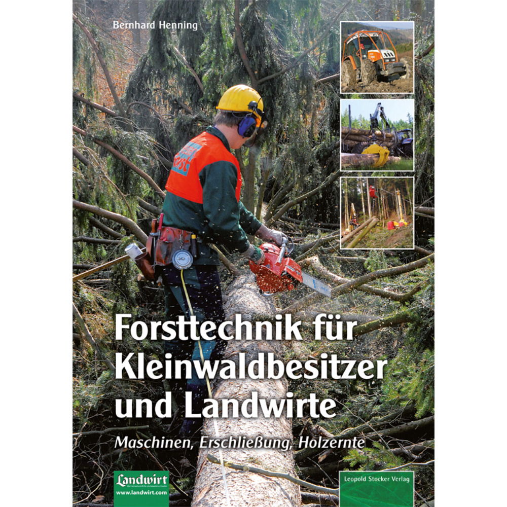 Forsttechnik für Kleinwaldbesitzer und Landwirte