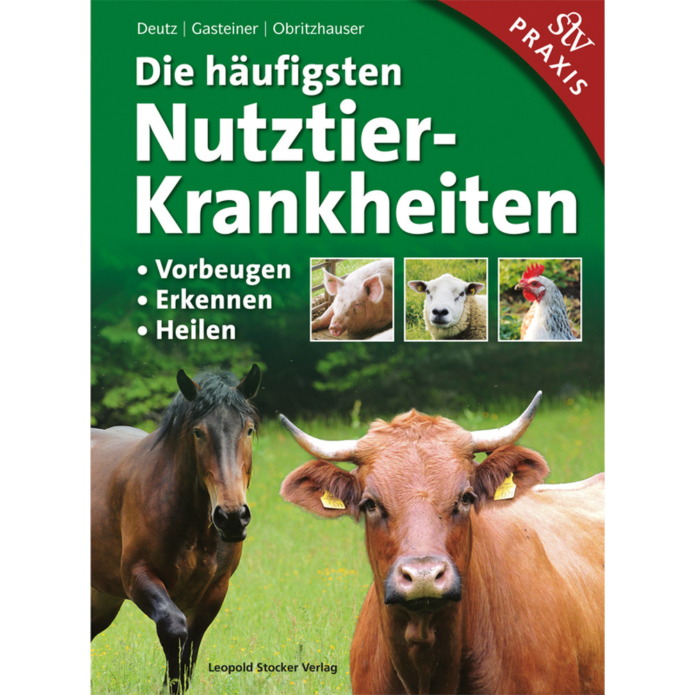 Die häufigsten Nutztierkrankheiten Vorbeugen Erkennen Heilen